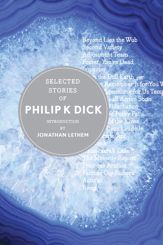 Selected Stories Of Philip K. Dick - 16 Apr 2013