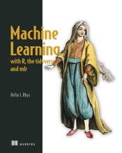 Machine Learning with R, the tidyverse, and mlr - 20 Mar 2020