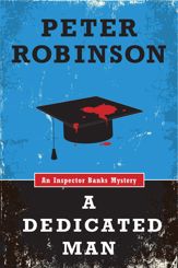 A Dedicated Man (An Inspector Banks Mystery) - 19 Nov 2013