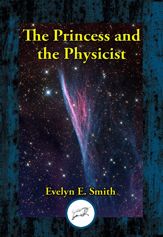 Princess and the Physicist - 26 Jul 2021