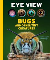 Eye View: Bugs and Other Tiny Creatures - 3 Mar 2026