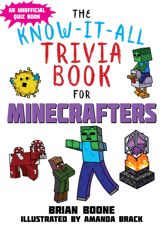 Know-It-All Trivia Book for Minecrafters - 17 Oct 2017