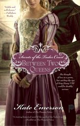 Secrets of the Tudor Court: Between Two Queens - 5 Jan 2010