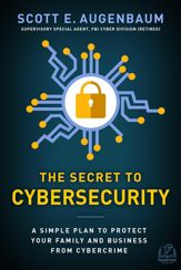 The Secret to Cybersecurity - 29 Jan 2019
