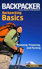 Backpacker Magazine's Backpacking Basics - 1 Feb 2011