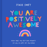 You Are Positively Awesome - 1 Sep 2022