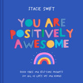 You Are Positively Awesome - 1 Sep 2022