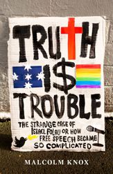Truth Is Trouble - 1 Nov 2020