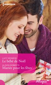 Le bébé de Noël - Mariée pour les fêtes - 1 Nov 2019