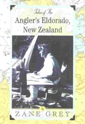 Tales of the Angler's Eldorado - 24 Oct 2000