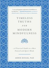 Timeless Truths for Modern Mindfulness - 16 Jan 2018