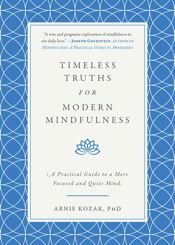 Timeless Truths for Modern Mindfulness - 16 Jan 2018