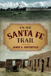On the Santa Fe Trail - 17 May 2019
