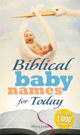 Biblical Baby Names for Today - 1 Dec 2007