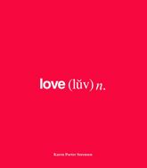 love (luv) n. - 18 Nov 2009