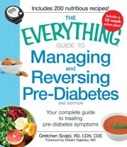 The Everything Guide to Managing and Reversing Pre-Diabetes - 18 Dec 2010