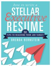 How to Write a Stellar Executive Resume - 2 Jan 2018