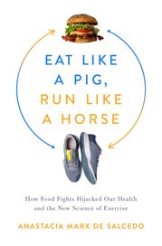 Eat Like a Pig, Run Like a Horse - 5 Jul 2022