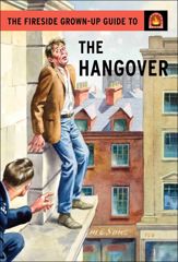 The Fireside Grown-Up Guide to the Hangover - 11 Oct 2016