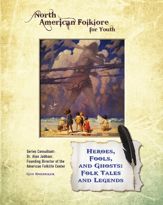 Heroes, Fools, and Ghosts: Folk Tales and Legends - 2 Sep 2014