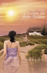 L'invitée de Belle Rivière (Harlequin Prélud') - 1 Sep 2008