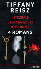 Série « Chroniques d'une initiée » : l'intégrale - 3 Jun 2015