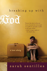 Breaking Up with God - 7 Jun 2011
