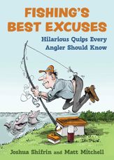 Fishing's Best Excuses - 2 Apr 2024
