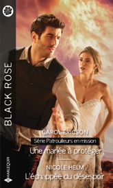 Une mariée à protéger - L'échappée du désespoir - 1 Jun 2021