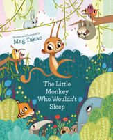 The Little Monkey Who Wouldn't Sleep - 6 Jul 2021