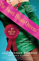 The Sweet Potato Queens' First Big-Ass Novel - 2 Jan 2007
