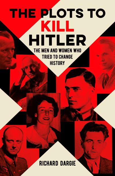 The Plots to Kill Hitler