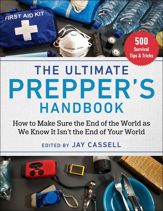 The Ultimate Prepper's Handbook - 1 Feb 2022