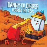 Danny the Digger Learns the ABCs - 22 Apr 2025