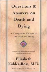 Questions and Answers on Death and Dying - 26 Jul 2011