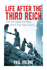 Life After the Third Reich - 31 Jul 2018