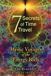 Seven Secrets of Time Travel - 22 Feb 2012