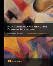 Functional and Reactive Domain Modeling - 4 Oct 2016