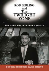 Rod Serling and The Twilight Zone - 27 Jan 2009