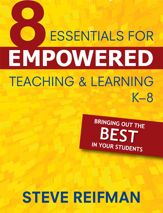 Eight Essentials for Empowered Teaching and Learning, K-8 - 20 Nov 2018