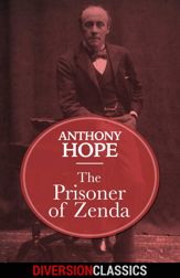 The Prisoner of Zenda (Diversion Classics) - 28 Jun 2016
