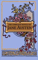The Complete Novels of Jane Austen - 8 Oct 2019