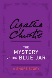 The Mystery of the Blue Jar - 8 May 2012