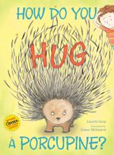 How Do You Hug a Porcupine? - 26 Jul 2011