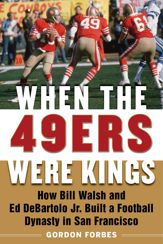 When the 49ers Were Kings - 4 Sep 2018