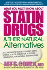What You Must Know about Statin Drugs & Their Natural Alternatives - 14 May 2012
