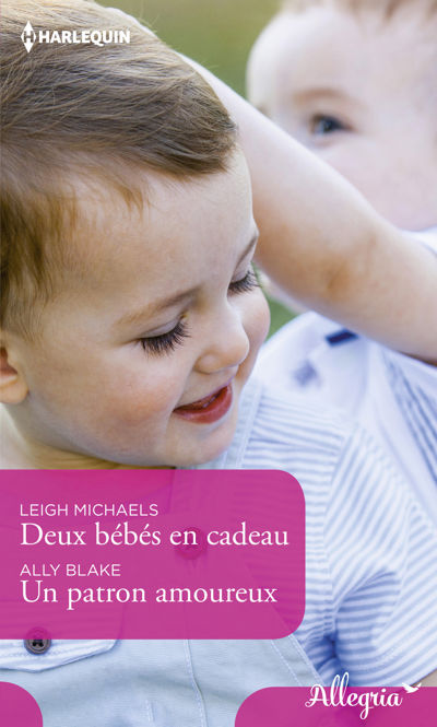 Deux bébés en cadeau - Un patron amoureux