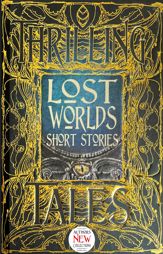 Lost Worlds Short Stories - 15 Dec 2018