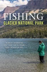 Fishing Glacier National Park - 1 Jun 2021