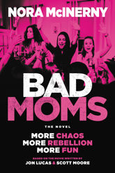 Bad Moms - 14 Apr 2020
